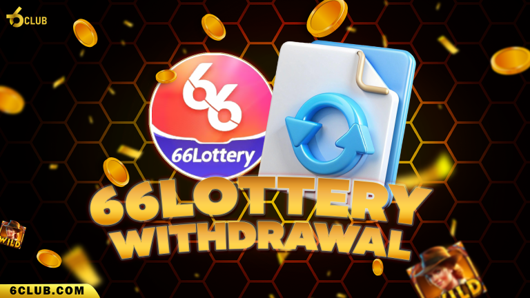 66 Club Lottery Withdrawal – Secure Cash Out Guide